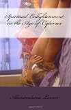 Spiritual Enlightenment in the Age of Cybersex: Werd to the Wise (Volume 1)