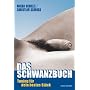 Das Schwanzbuch: Tuning f�r Dein bestes St�ck
