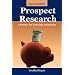 Prospect Research: A Primer for Growing Nonprofits