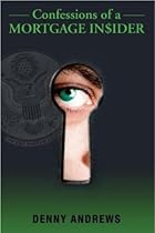 Confessions of a Mortgage Insider