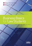 Business Basics for Law Students: Essential Concepts and Applications (Essentials)