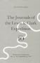 The Journals of the Lewis and Clark Expedition, Volume 10: The Journal of Patrick Gass, May 14, 1804-September 23, 1806