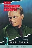 Kiss Tomorrow Goodbye