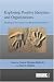 Exploring Positive Identities and Organizations: Building a Theoretical and Research Foundation (Series in Organization and Management)