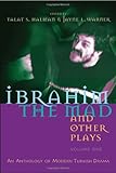Ibrahim the Mad and other plays