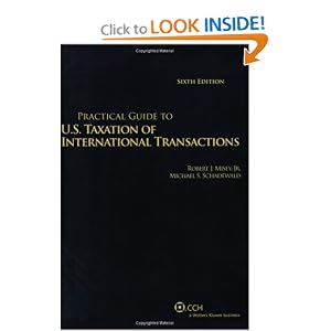 Practical Guide to U.S. Taxation of International Transactions (Sixth Edition) (Practical... by Robert J. Misey and Michael S. Schadewald