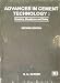 Advances in Cement Technology: Chemistry, Manufacture and Testing