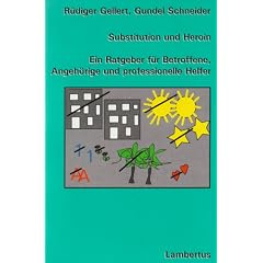 Substitution und Heroin. Ein Ratgeber