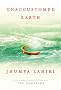 Unaccustomed Earth Unaccustomed Earth