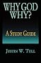 Why God Why? a Study Guide