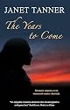 The Years to Come