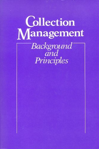 Collection Management: Background and Principles