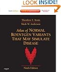 Atlas of Normal Roentgen Variants Tha...