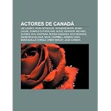 Actores de Canad: Jim Carrey, Ryan Reynolds, Raymond Burr, Donal Logue, Donald Sutherland, Alexz Johnson, Michael Shanks, Phil Hartman