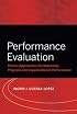 Performance Evaluation: Proven Approaches for Improving Program and Organizational Performance (Research Methods for the Social Sciences)