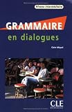 Grammaire en dialogues : Niveau intermédiaire (1CD audio)