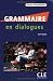 Grammaire en dialogues : Niveau intermédiaire (1CD audio)