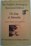 The Song of Hiawatha, The Frederic Remington Illustrated Edition