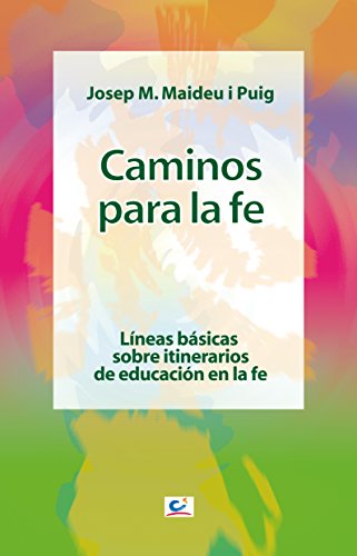 Caminos para la fe (Maná) (Spanish Edition)