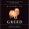 History of Greed: Financial Fraud from Tulip Mania to Bernie Madoff