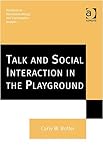 Talk and social interaction in the playground