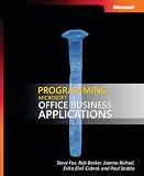 Programming Microsoft Office Business Applications (Pro - Developer) (Pro - Developer) (PRO-Developer)