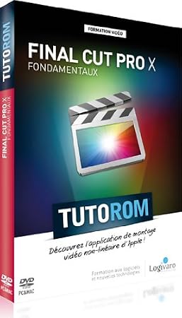Formation Final Cut Pro X - Les fondamentaux (Tutoriel sur DVD par Gérard Trilles)