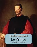 Le Prince et autres textes