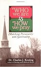 Who We Are Is How We Pray: Matching Personality and Spirituality