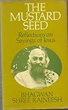 The mustard seed : reflections on sayings of Jesus