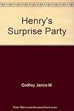 Henry's surprise party