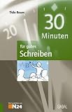 Produkt-Bild: 30 Minuten f&uuml;r gutes Schreiben