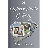 A Lighter Shade of Gray