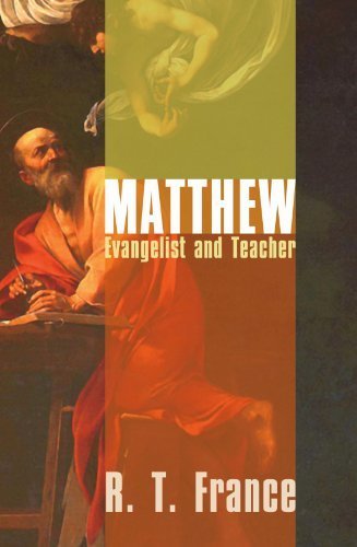 Matthew: Evangelist and Teacher Paperback - October 8, 2004
