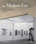 The Modern Eye: Stieglitz, MoMA, and the Art of the Exhibition, 1925-1934