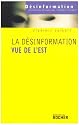 La d&eacute;sinformation vue de l'Est