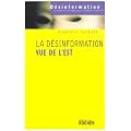 La d�sinformation vue de l'Est