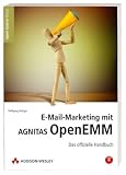 E-Mail-Marketing mit Agnitas OpenEMM. Das offizielle Handbuch