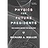Physics for Future Presidents: The Science Behind the Headlines