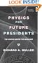 Physics for Future Presidents: The Science Behind the Headlines