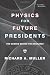 Physics for Future Presidents: The Science Behind the Headlines