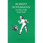 Robert Schumann and Mascot Ziff Study Guide (Great Musicians Series) book cover