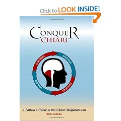 Click here to buy Conquer Chiari: A Patient's Guide To The Chiari Malformation by Rick Labuda.