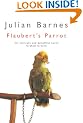 Flaubert's Parrot (Picador Books)