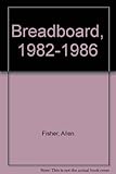 Breadboard, 1982-1986