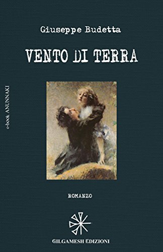 Vento di terra (ANUNNAKI - Narrativa ebook) (Italian Edition)