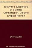 Elsevier's dictionary of building construction