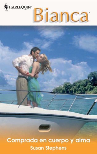 Comprada en cuerpo y alma (Bianca) (Spanish Edition)
