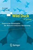 Wild Duck: Empirische Philosophie der Mensch-Computer-Vernetzung