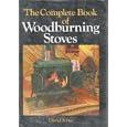 The Complete Book of Woodburning Stoves by  David Ivins